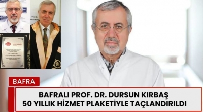 Bafralı Prof. Dr. Dursun Kırbaş 50 Yıllık  Hizmet Plaketiyle Taçlandırıldı 